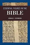 E-Book (epub) Essential Figures in the Bible von Ronald L. Eisenberg