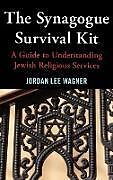 The Synagogue Survival Kit