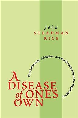 Kartonierter Einband A Disease of One's Own von John Steadman Rice