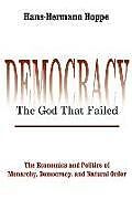 Couverture cartonnée Democracy - The God That Failed de Hans-Hermann Hoppe