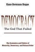 Couverture cartonnée Democracy - The God That Failed de Hans-Hermann Hoppe