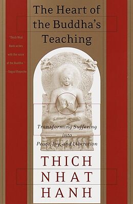 Kartonierter Einband The Heart of the Buddha's Teaching von Thich Nhat Hanh