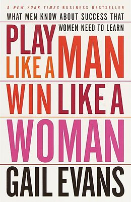 Couverture cartonnée Play Like a Man, Win Like a Woman de Gail Evans