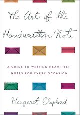 Livre Relié The Art Of The Handwritten Note de Margaret Shepherd