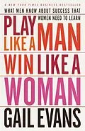 E-Book (epub) Play Like a Man, Win Like a Woman von Gail Evans