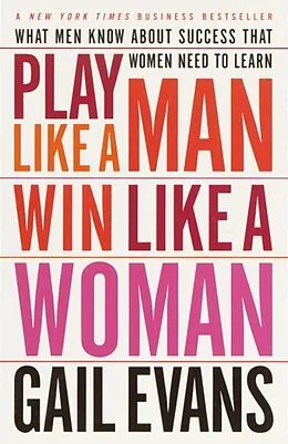 E-Book (epub) Play Like a Man, Win Like a Woman von Gail Evans