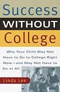 E-Book (epub) Success Without College von Linda Lee
