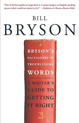 Couverture cartonnée Bryson's Dictionary of Troublesome Words de Bill Bryson