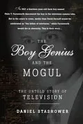 E-Book (epub) The Boy Genius and the Mogul von Daniel Stashower
