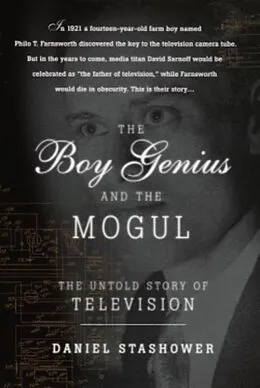 E-Book (epub) The Boy Genius and the Mogul von Daniel Stashower
