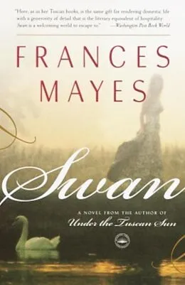 E-Book (epub) Swan von Frances Mayes