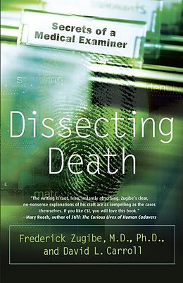 Kartonierter Einband Dissecting Death von Frederick Zugibe, David L. Carroll