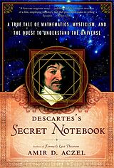 Broché Descartes' Secret Notebook. A True Tale of Mathematics, Mysticism de Amir D. Aczel