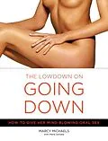 E-Book (epub) The Low Down on Going Down von Marcy Michaels, Marie Desalle