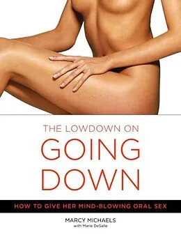 E-Book (epub) The Low Down on Going Down von Marcy Michaels, Marie Desalle