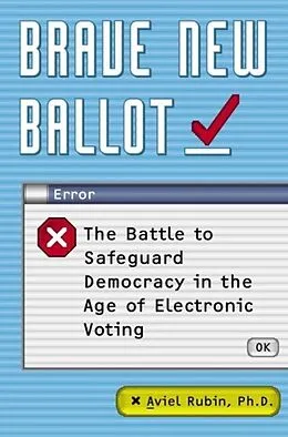 E-Book (epub) Brave New Ballot von Aviel David Rubin
