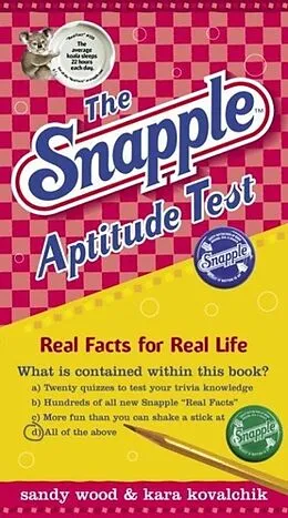 E-Book (epub) The Snapple Aptitude Test von Sandy Wood, Kara Kovalchik