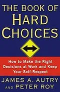 E-Book (epub) The Book of Hard Choices von James A. Autry, Peter Roy