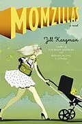 E-Book (epub) Momzillas von Jill Kargman