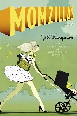 E-Book (epub) Momzillas von Jill Kargman
