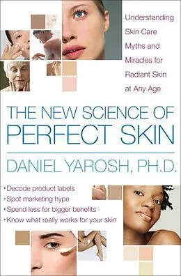E-Book (epub) The New Science of Perfect Skin von Daniel Yarosh