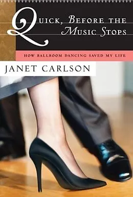 E-Book (epub) Quick, Before the Music Stops von Janet Carlson
