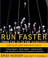 E-Book (epub) Run Faster from the 5K to the Marathon von Brad Hudson, Matt Fitzgerald