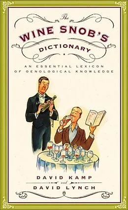E-Book (epub) The Wine Snob's Dictionary von David Kamp, David Lynch