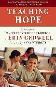 Poche format B Teaching Hope de Freedom Writers, Erin Gruwell, Anna (FR Quindlen