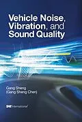 E-Book (epub) Vehicle Noise, Vibration, and Sound Quality von Gang Sheng Chen