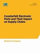 Kartonierter Einband Counterfeit Electronic Parts and Their Impact on Supply Chains von Kirsten M. Koepsel