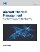 Couverture cartonnée Aircraft Thermal Management de Mark Ahlers