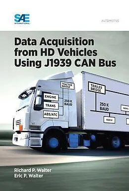 E-Book (epub) Data Acquisition from HD Vehicles Using J1939 CAN Bus von Richard Walter, Eric Walter