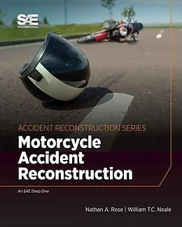 E-Book (epub) Motorcycle Accident Reconstruction von Nathan A. Rose, William T C Neale