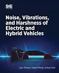 E-Book (pdf) Noise, Vibration and Harshness of Electric and Hybrid Vehicles von Gang Chen, Lijun Zhang, Dejian Meng