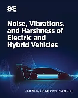 E-Book (pdf) Noise, Vibration and Harshness of Electric and Hybrid Vehicles von Gang Chen, Lijun Zhang, Dejian Meng