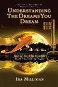 Kartonierter Einband Understanding the Dreams You Dream von Ira Milligan
