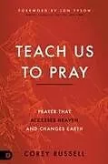 Kartonierter Einband Teach Us to Pray von Corey Russell