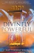 Kartonierter Einband Divinely Powerful von Amy Thomas Davis