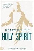 Couverture cartonnée 100 Days with the Holy Spirit de Michael Koulianos