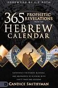 Fester Einband 365 Prophetic Revelations from the Hebrew Calendar von Candice Smithyman