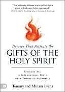 Couverture cartonnée Decrees That Activate the Gifts of the Holy Spirit de Tommy Evans