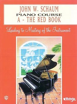 Couverture cartonnée John W. Schaum Piano Course, A: The Red Book de John W. Schaum