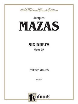 Jacques Féréol Mazas Notenblätter 6 duets op.39 for 2 violins