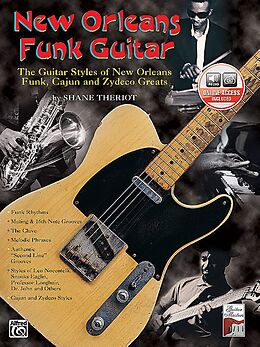 Couverture cartonnée New Orleans Funk Guitar: The Guitar Styles of New Orleans Funk, Cajun, and Zydeco Greats, Book & Online Audio [With CD] de Shane Theroit