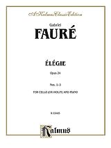 Gabriel Urbain Fauré Notenblätter Élégie op.24 nos.1-3