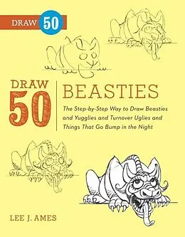 E-Book (epub) Draw 50 Beasties von Lee J. Ames