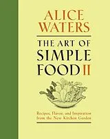 E-Book (epub) The Art of Simple Food II von Alice Waters