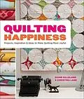 E-Book (epub) Quilting Happiness von Diane Gilleland, Christina Lane