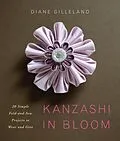E-Book (epub) Kanzashi in Bloom von Diane Gilleland